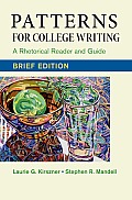 Patterns for College Writing, Brief Edition: A Rhetorical Reader and Guide