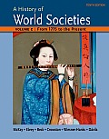 History Of World Societies Volume C 1775 To The Present