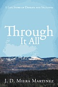 Through It All: A Life Story of Defeats and Victories