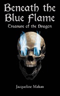 Beneath the Blue Flame: Treasure of the Dragon