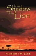 In the Shadow of the Lion