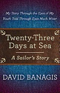 Twenty-Three Days at Sea: A Sailor's Story