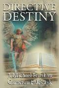 Directive Destiny: A Divine Proclamation
