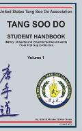 Tang Soo Do Student Handbook: History, Etiquette and Promotional Requirements From 10th Gup to Cho Dan