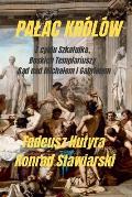 Palac Kr?l?w: Z cyklu Szkatulka, Boskich Templariuszy Sąd nad Michalem i Gabrielem