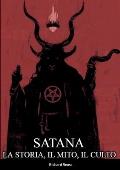 Satana: La Storia, il Mito, il Culto