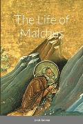 The Life of Malchus