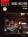 Hal Leonard Recording Method Book 6 Mixing & Mastering Music Pro Guides Revised