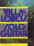 Villa Lobos Collected Works for Solo Guitar