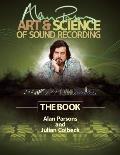 Alan Parsons' Art & Science of Sound Recording: The Book