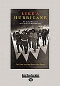 Like a Hurricane: The Indian Movement from Alcatraz to Wounded Knee (Large Print 16pt)