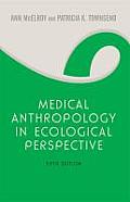 Medical Anthropology in Ecological Perspective (Large Print 16pt)