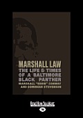 Marshall Law: The Life & Times of a Baltimore Black Panther (Large Print 16pt)
