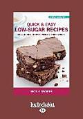 Quick & Easy Low-Sugar Recipes (Large Print 16pt)