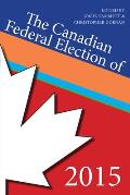 The Canadian Federal Election of 2015