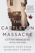 Castleton Massacre Survivors Stories of the Killins Femicide