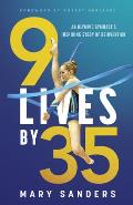 9 Lives by 35: An Olympic Gymnast's Inspiring Story of Reinvention
