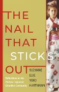 The Nail That Sticks Out: Reflections on the Postwar Japanese Canadian Community