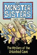 Monster Sisters & the Mystery of the Unlocked Cave