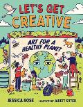 Let's Get Creative: Art for a Healthy Planet