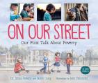 On Our Street: Our First Talk about Poverty