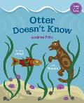 Otter Doesnt Know