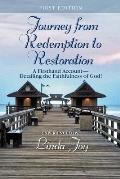 Journey from Redemption to Restoration: A Firsthand Account Detailing the Faithfulness of God!