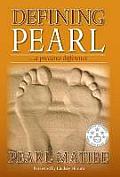 Defining Pearl: ...a precious difference