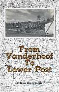 From Vanderhoof to Lower Post