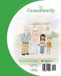 Our Grandfamily: A Flip-Sided Book About Grandchildren Being Raised By Grandparents