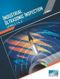 Industrial Ultrasonic Inspection: Levels 1, 2, & 3