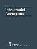 Intracranial Aneurysms: Volume 1