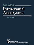 Intracranial Aneurysms: Volume III