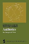 Antibiotics: An Integrated View