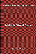 Multiple Visual Areas: Volume 2: Multiple Visual Areas