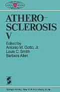 Atherosclerosis V: Proceedings of the Fifth International Symposium