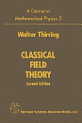 A Course in Mathematical Physics 2: Classical Field Theory