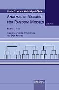 Analysis of Variance for Random Models: Volume I: Balanced Data Theory, Methods, Applications and Data Analysis