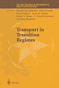 Transport in Transition Regimes