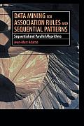 Data Mining for Association Rules and Sequential Patterns: Sequential and Parallel Algorithms