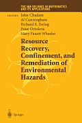 Resource Recovery, Confinement, and Remediation of Environmental Hazards