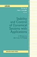 Stability and Control of Dynamical Systems with Applications: A Tribute to Anthony N. Michel