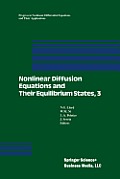 Nonlinear Diffusion Equations and Their Equilibrium States, 3: Proceedings from a Conference Held August 20-29, 1989 in Gregynog, Wales