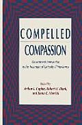 Compelled Compassion: Government Intervention in the Treatment of Critically Ill Newborns