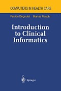 Introduction to Clinical Informatics