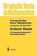 Gr?bner Bases: A Computational Approach to Commutative Algebra