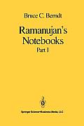 Ramanujan's Notebooks: Part I