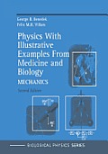 Physics with Illustrative Examples from Medicine and Biology: Mechanics