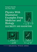 Physics with Illustrative Examples from Medicine and Biology: Electricity and Magnetism
