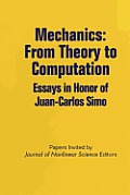 Mechanics: From Theory to Computation: Essays in Honor of Juan-Carlos Simo